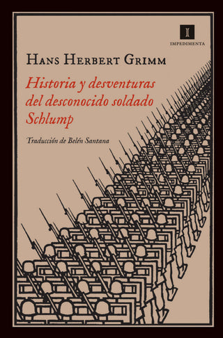 Historia Y Desventuras Del Desconocido Soldado Schlump Libro