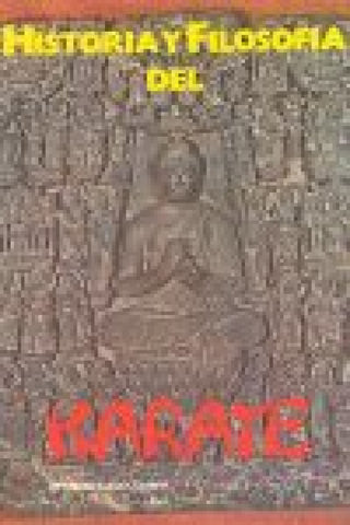 Historia Y Filosofía Del Kárate Libro