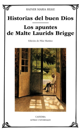 Historias Del Buen Dios; Los Apuntes De Malte Laurids Bridge Libro
