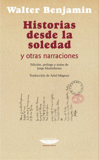 Historias Desde La Soledad Y Otras Narraciones Libro