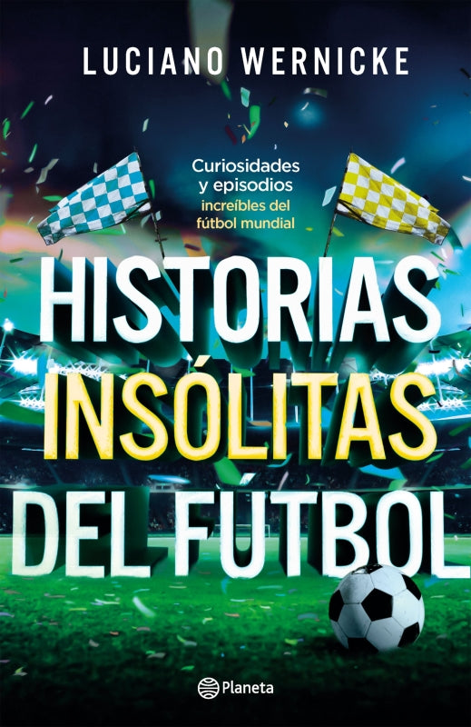 Historias Insólitas Del Fútbol Libro