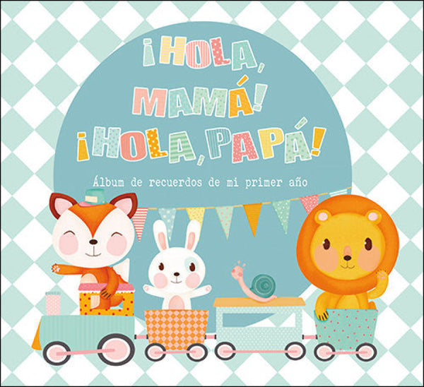 ¡hola Mamá! Papá! Libro