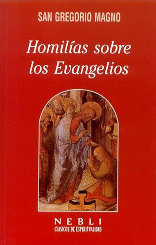 Homilías Sobre Los Evangelios Libro