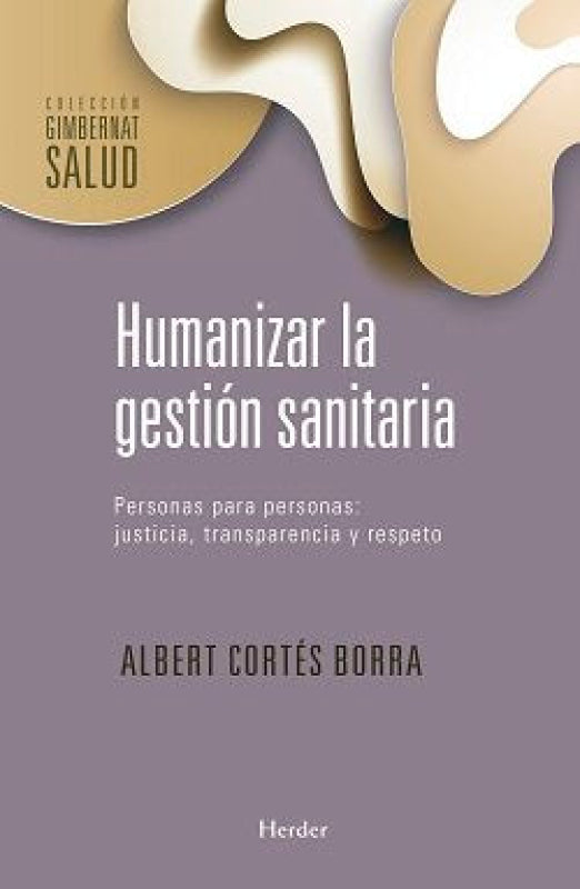 Humanizar La Gestion Sanitaria Libro