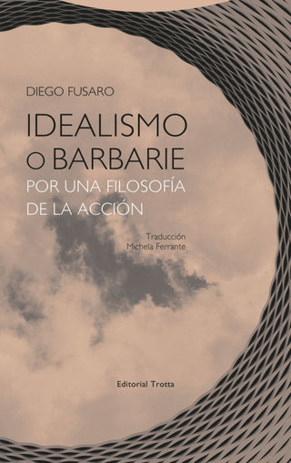 Idealismo O Barbarie Libro