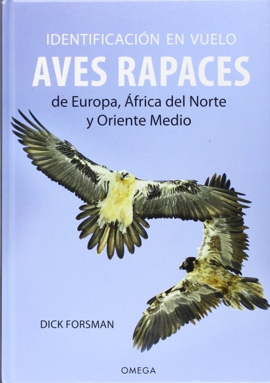 Identificacion En Vuelo De Aves Rapaces Europa Africa N./oriente.med. Libro