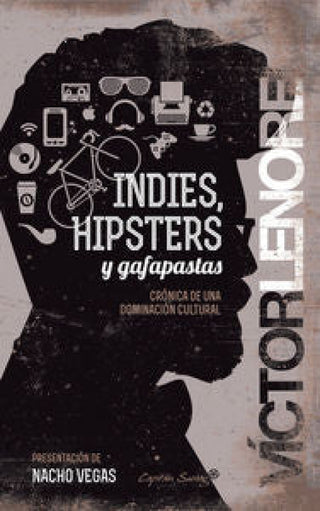 Indies Hipsters Y Gafapastas Libro