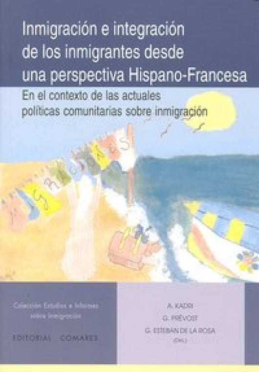 Inmigracion Integracion Inmigrantes Desde Una Perspectiva Hi Libro