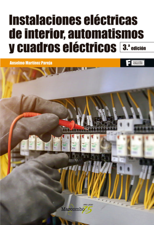 Instalaciones Eléctricas De Interior Automatismos Y Cuadros Eléctricos 3ªEd. Libro