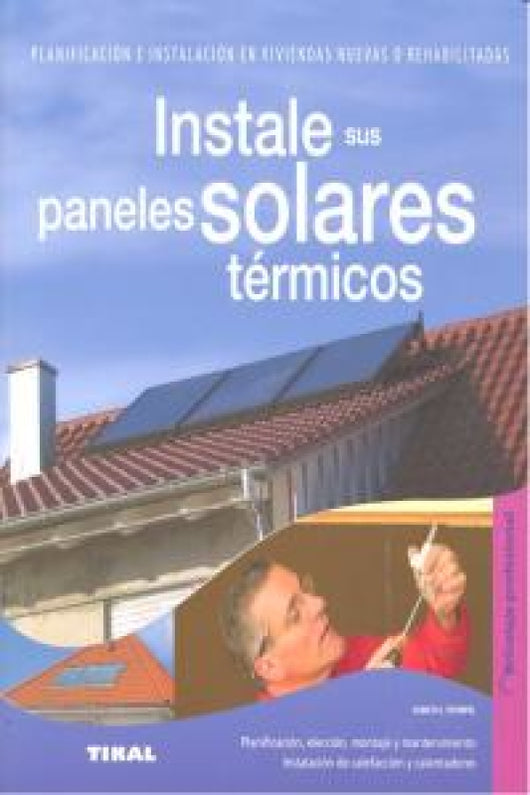 Instale Sus Paneles Solares Térmicos Libro