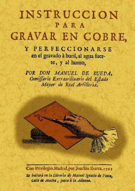 Instrucción Para Gravar En Cobre Y Compendio Histórico De Célebres Gravadores Libro