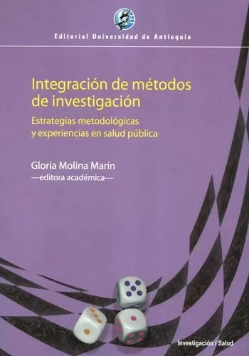 Integración De Métodos De Investigación. Estrategias Metodológicas Y Experiencias En Salud Pública