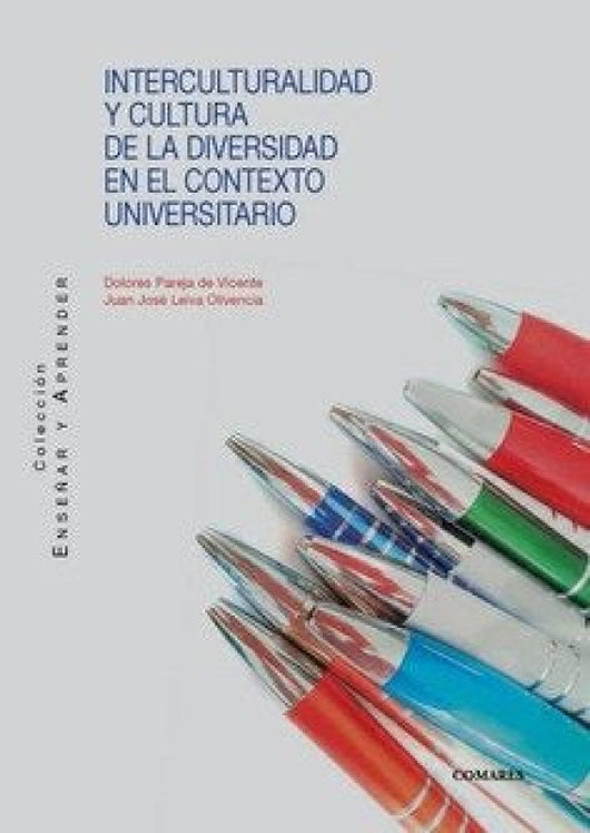 Interculturalidad Y Cultura De La Diversidad En El Contexto Universitario Libro