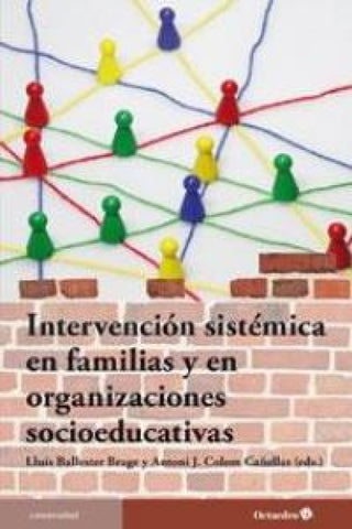 Intervención Sistémica En Familias Y Organizaciones Socioeducativas Libro