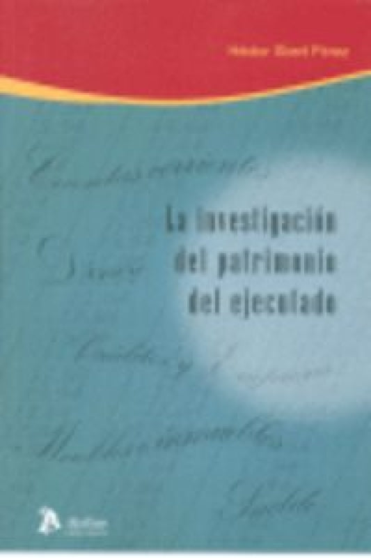 Investigacion Del Patrimonio Ejecutado La. Libro