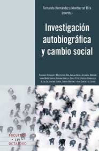 Investigaciùn Autobiogrçfica Y Cambio Social Libro