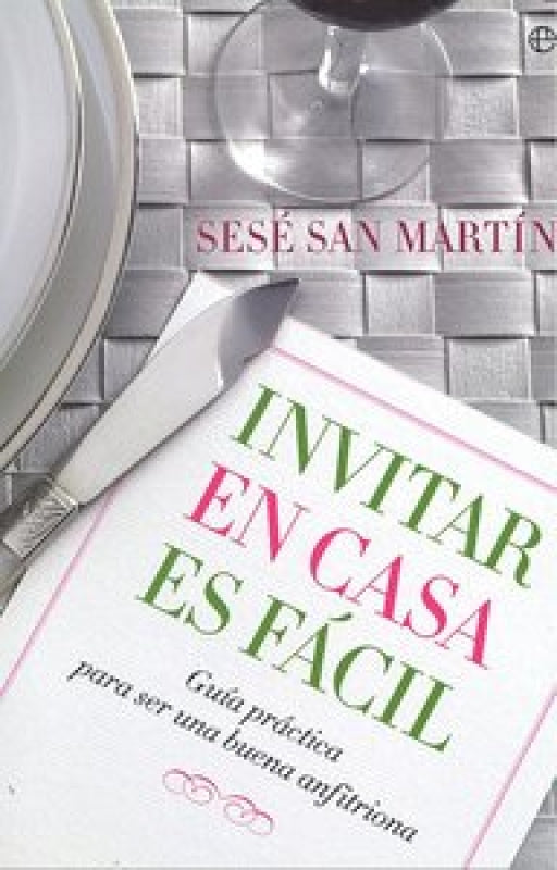 Invitar En Casa Es Facil Libro