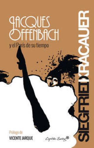 Jacques Offenbach Y El Paræs De Su Tiempo Libro