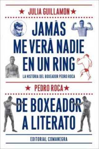 Jamás Me Verá Nadie En Un Ring Libro