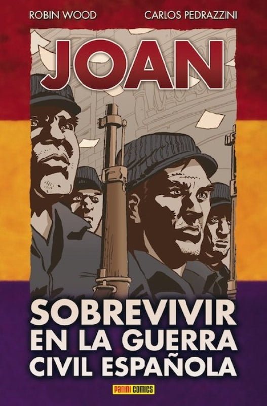 Joan: Sobrevivir En La Guerra Española Libro