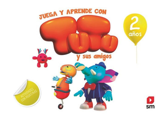 Juega Y Aprende Con Tutu Sus Amigos. 2 Años Libro