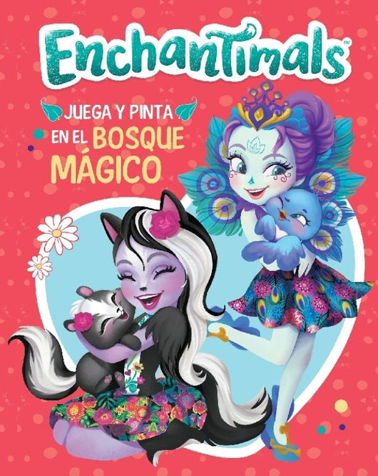 Juega Y Pinta En El Bosque Mágico (Enchantimals. Actividades) Libro