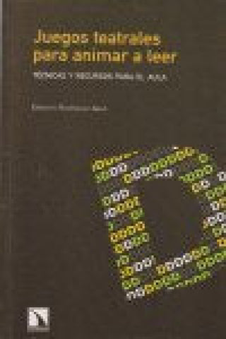 Juegos Teatrales Para Animar A Leer Libro