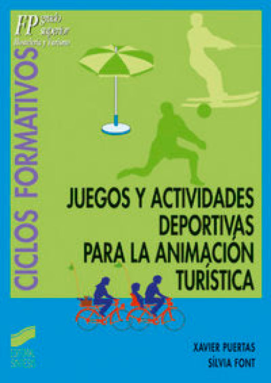 Juegos Y Actividades Deportivas Para La Animación Turística Libro