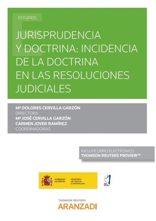 Jurisprudencia Y Doctrina: Incidencia De La Doctrina En Las Resoluciones Judiciales (Papel + E-Book)