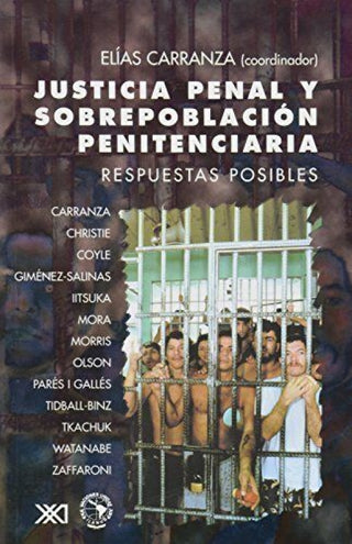Justicia Penal Y Sobrepoblación Penitenciaria Libro