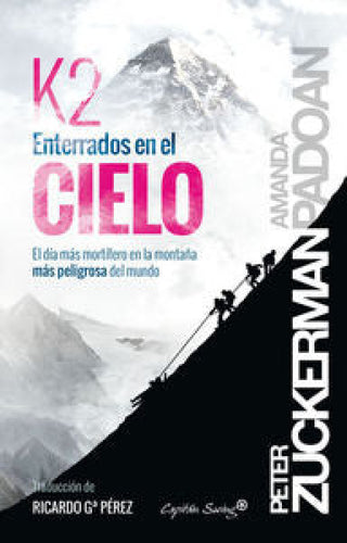 K2. Enterrado En El Cielo Libro