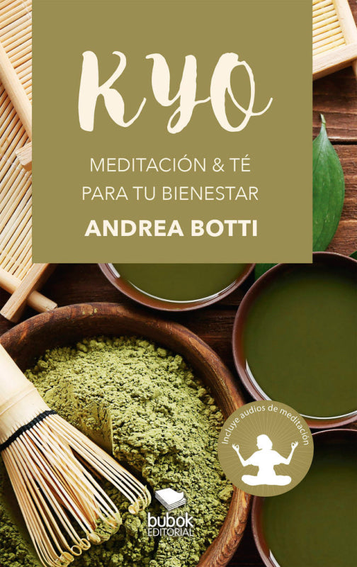 Kyo - Meditación Té Para Tu Bienestar Libro