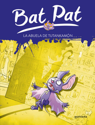 La Abuela De Tutankamón (Serie Bat Pat 3) Libro