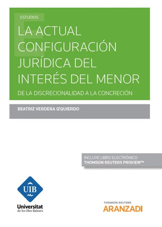 La Actual Configuración Jurídica Del Interés Menor (Papel + E-Book) Libro
