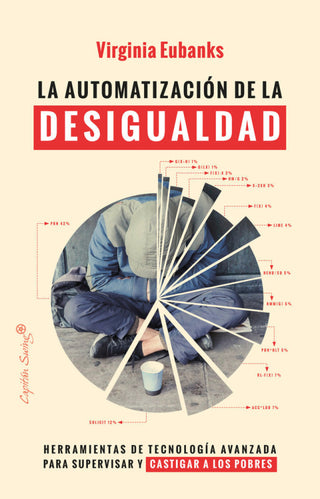 La Automatizacion De Desigualdad Libro