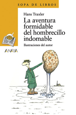 La Aventura Formidable Del Hombrecillo Indomable Libro