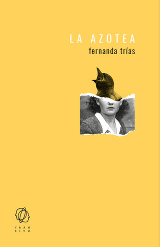 Portada La Azotea de Fernanda Trias — Edición Editorial Transito ISBN 9788494909504, importada a Colombia