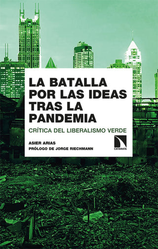 La Batalla Por Las Ideas Tras La Pandemia Libro