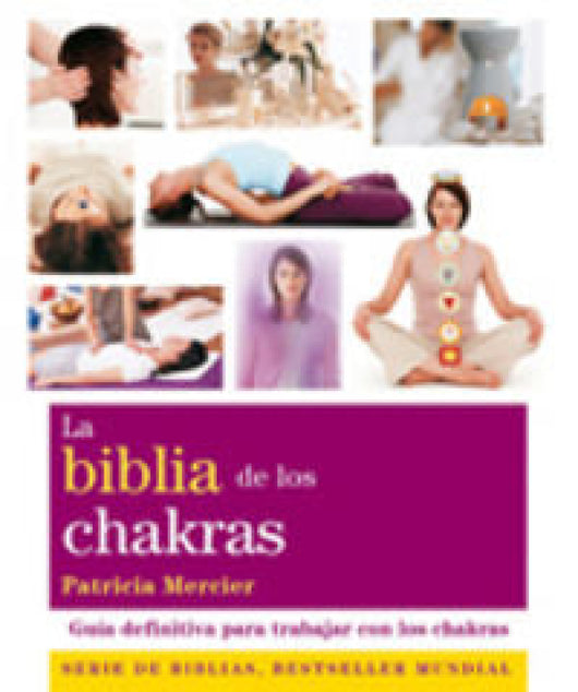 La Biblia De Los Chakras Libro