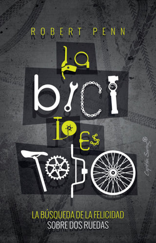 La Bici Lo Es Todo Libro