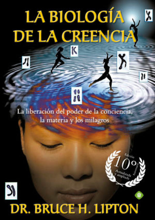 La Biología De Creencia (Edición 10º Aniversario) Libro