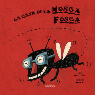 La Casa De La Mosca Fosca Libro