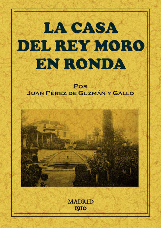 La Casa Del Rey Moro En Ronda Libro