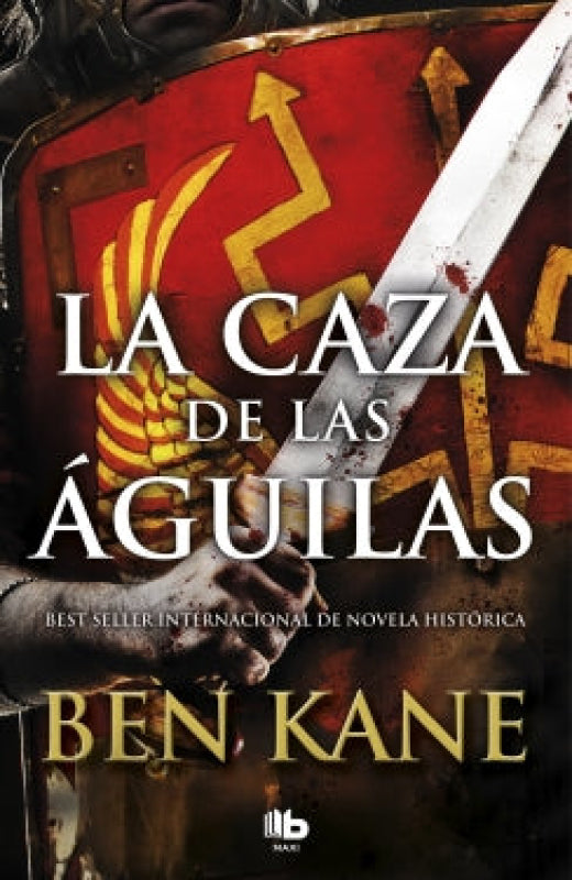 La Caza De Las Águilas (Águilas Roma 2) Libro