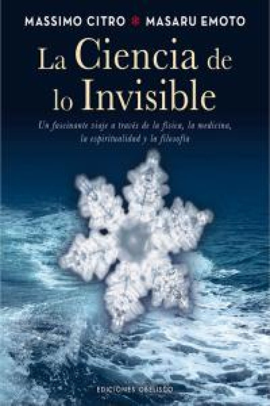 La Ciencia De Lo Invisible Libro