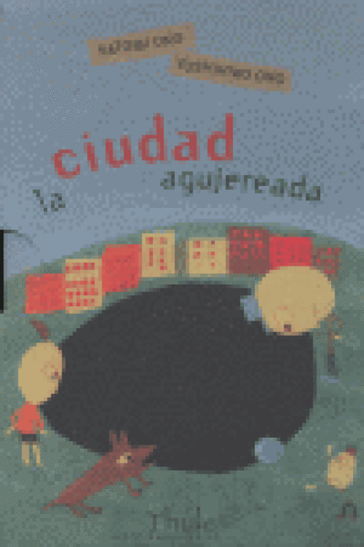 La Ciudad Agujereada Libro