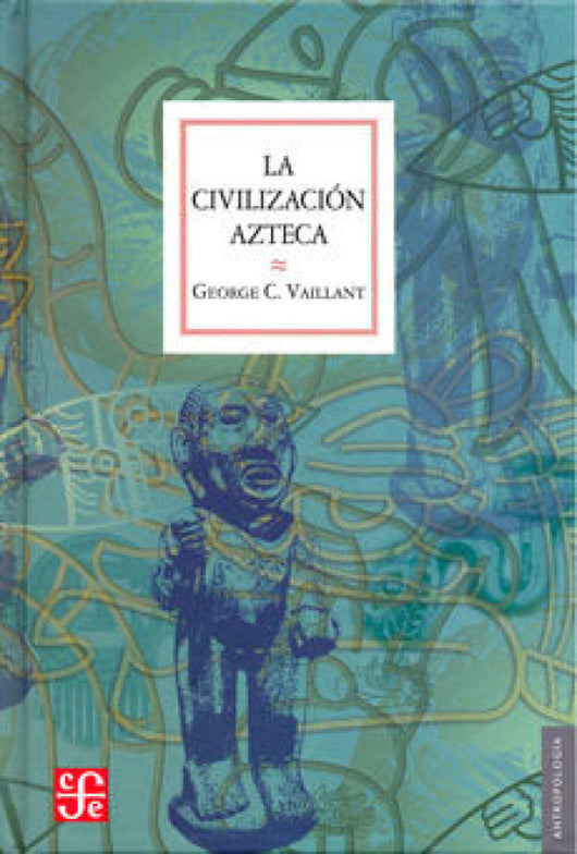 La Civilización Azteca Libro