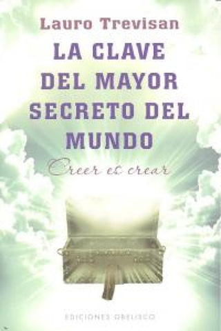 La Clave Del Mayor Secreto Mundo Libro