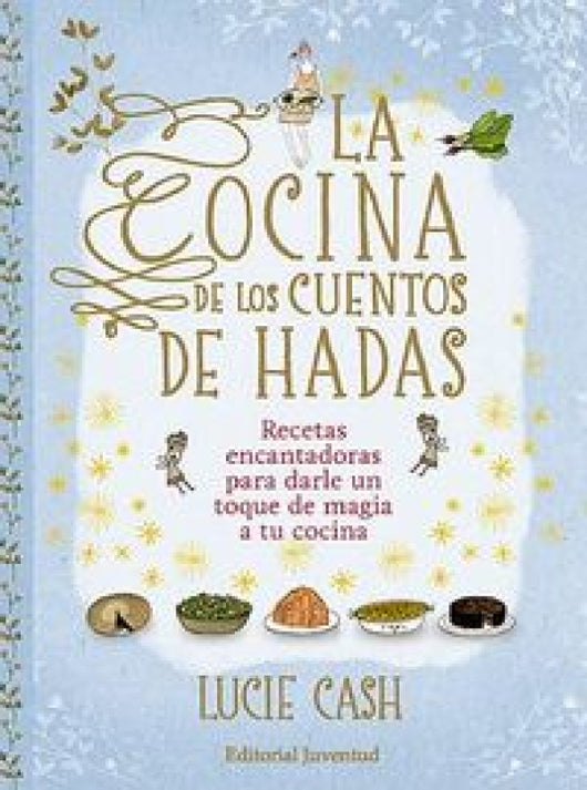 La Cocina De Los Cuentos Hadas Libro