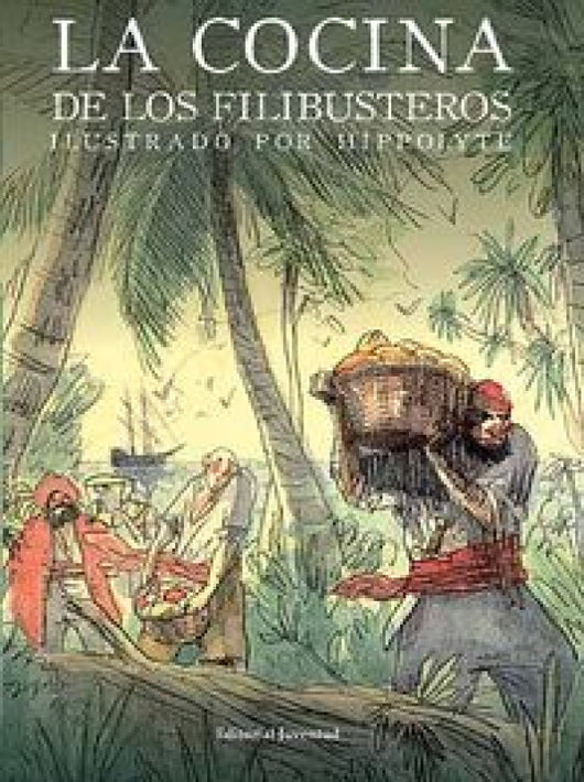 La Cocina De Los Filibusteros Libro